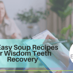25 Easy Soup Recipes for Wisdom Teeth Recovery | Soothing & Nutritious