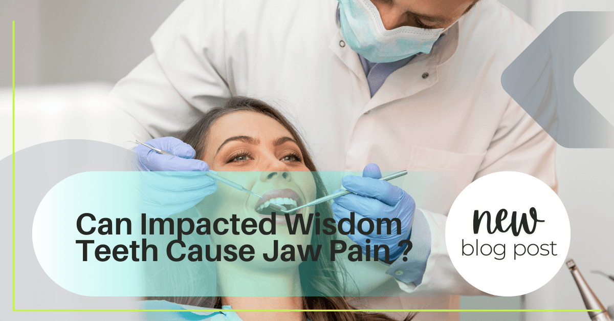 Can Impacted Wisdom Teeth Cause Jaw Pain