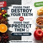 Foods That Cause Cavities and Foods That Protect Teeth: The Complete Nutrition Guide
